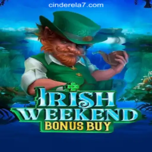 Exploring the Excitement of IrishWeekendBonusBuy: A Deep Dive into the Slot Game Featuring Cinderela777 Oficial Slots Brasil #1